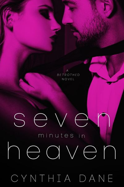 Produktbild: Seven Minutes In Heaven (Betrothed, #2)