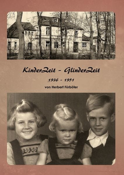 Produktbild: Kinder Zeit &ndash; Glinder Zeit 1936 &ndash; 1951
