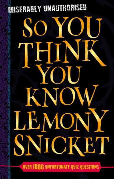 Produktbild: Gifford, C: So You Think You Know Lemony Snicket?