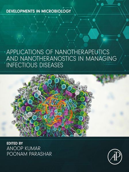 Produktbild: Applications of Nanotherapeutics and Nanotheranostics in Managing Infectious Diseases