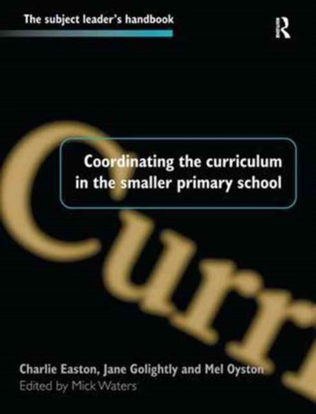 Produktbild: Coordinating the Curriculum in the Smaller Primary School
