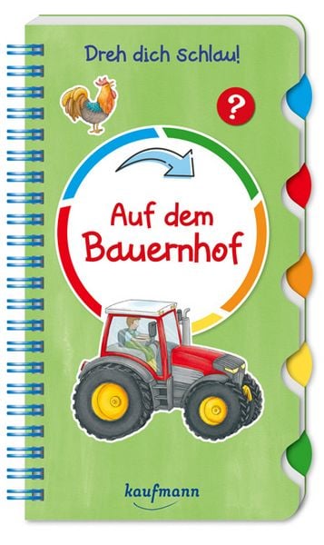 Dreh dich schlau - Auf dem Bauernhof, Gebundene Ausgabe von Klara Kamlah, Kaufmann, Ernst, 9783780665805