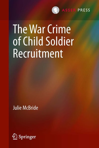 Produktbild: The War Crime of Child Soldier Recruitment