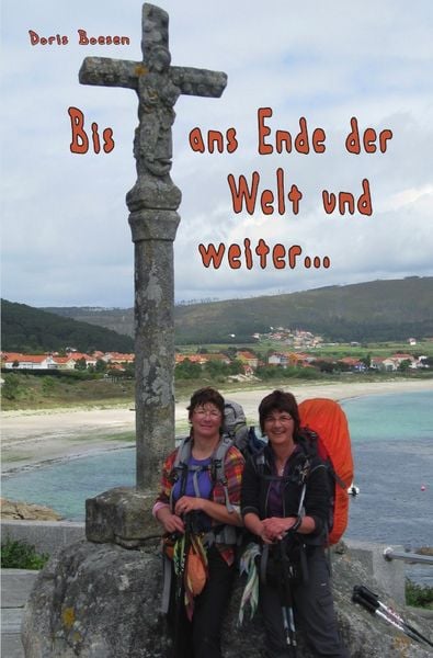 Bis ans Ende der Welt und weiter..., Taschenbuch von Doris Boesen, Epubli, 9783746702599