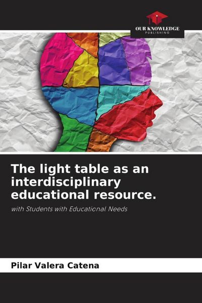 Produktbild: The light table as an interdisciplinary educational resource.
