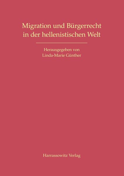 Produktbild: Migration und B&uuml;rgerrecht in der hellenistischen Welt