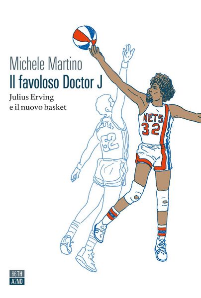 Produktbild: Il favoloso Doctor J. Julius Erving e il nuovo basket