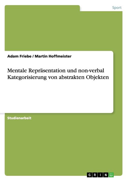 Produktbild: Mentale Repr&auml;sentation und non-verbal Kategorisierung von abstrakten Objekten