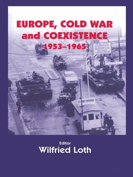 Produktbild: Europe, Cold War and Coexistence, 1955-1965