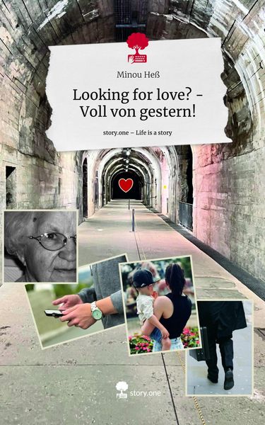 Produktbild: Looking for love? - Voll von gestern!. Life is a Story - story.one