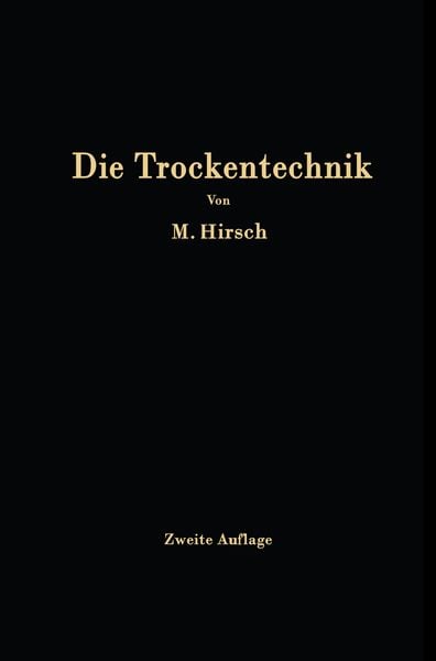Die Trockentechnik, Taschenbuch von M. Hirsch, Springer Berlin, 9783642898501