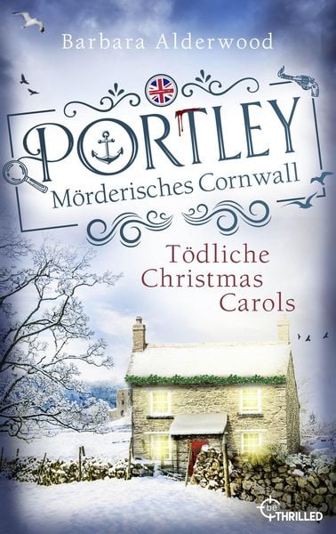 Produktbild: Portley - T&ouml;dliche Christmas Carols | Wohlf&uuml;hlkrimi zu Weihnachten mit britischem Charme