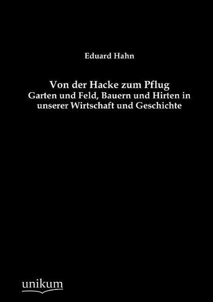 Produktbild: Hahn, E: Von der Hacke zum Pflug