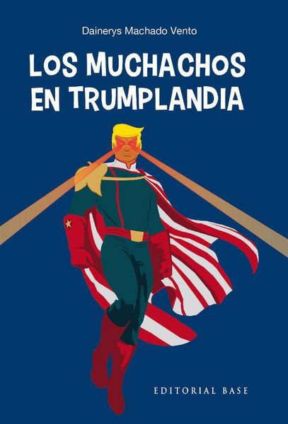 Produktbild: Los muchachos en Trumplandia