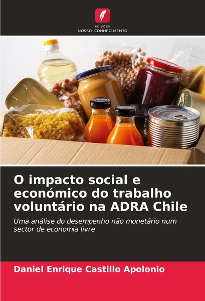 Produktbild: O impacto social e econ&oacute;mico do trabalho volunt&aacute;rio na ADRA Chile