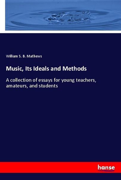 Produktbild: Music, Its Ideals and Methods