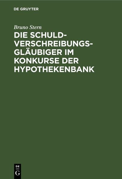 Produktbild: Die Schuldverschreibungsgl&auml;ubiger im Konkurse der Hypothekenbank