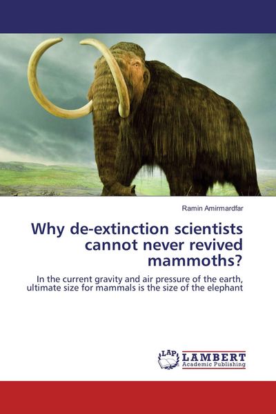 Produktbild: Why de-extinction scientists cannot never revived mammoths?