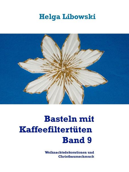 Produktbild: Basteln mit Kaffeefiltert&uuml;ten - Band 9