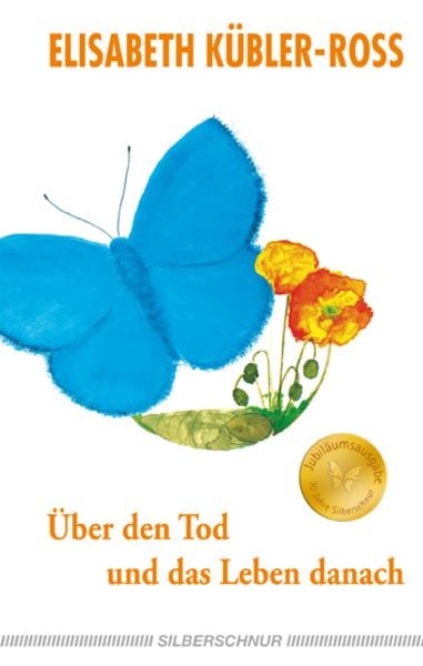 Über den Tod und das Leben danach, Paperback von Elisabeth Kübler-Ross, Silberschnur