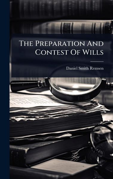 Produktbild: The Preparation And Contest Of Wills