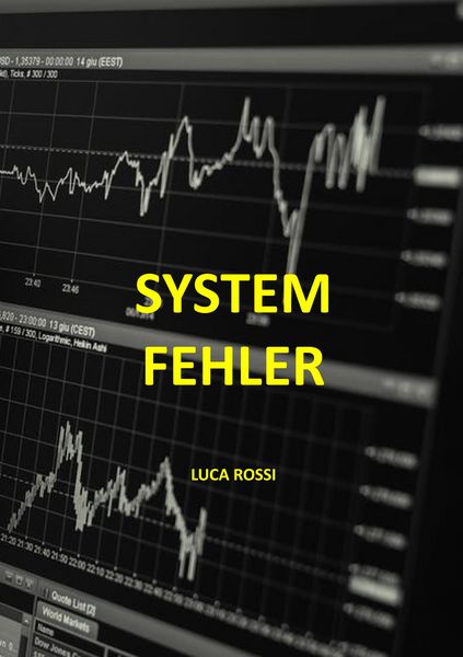 Systemfehler, Taschenbuch von Luca Rossi, BoD – Books on Demand, 9783752830545