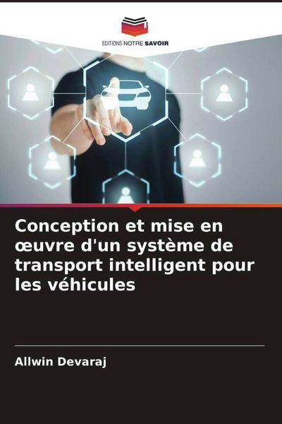 Produktbild: Conception et mise en &iquest;uvre d'un syst&egrave;me de transport intelligent pour les v&eacute;hicules