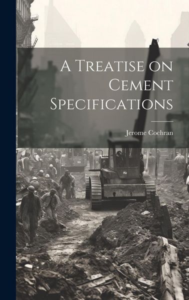 Produktbild: A Treatise on Cement Specifications