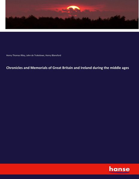 Produktbild: Chronicles and Memorials of Great Britain and Ireland during the middle ages