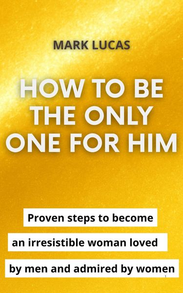 Produktbild: How to be the only one for him