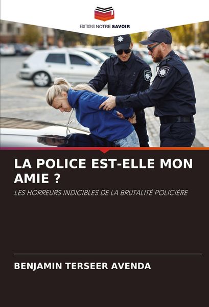 Produktbild: La Police Est-Elle Mon Amie ?