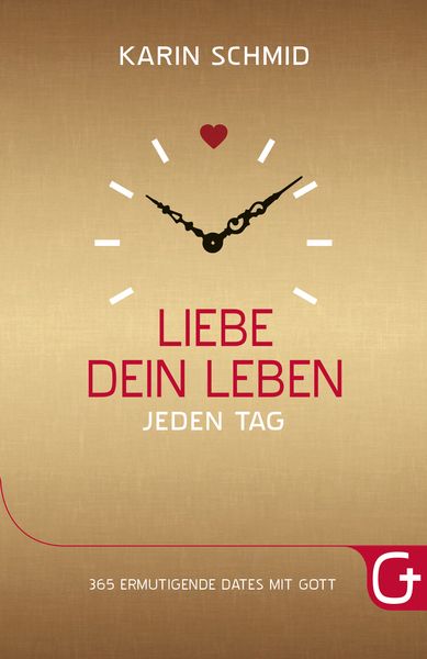 Produktbild: Liebe dein Leben jeden Tag