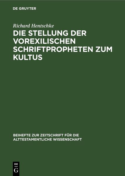 Produktbild: Die Stellung der Vorexilischen Schriftpropheten zum Kultus