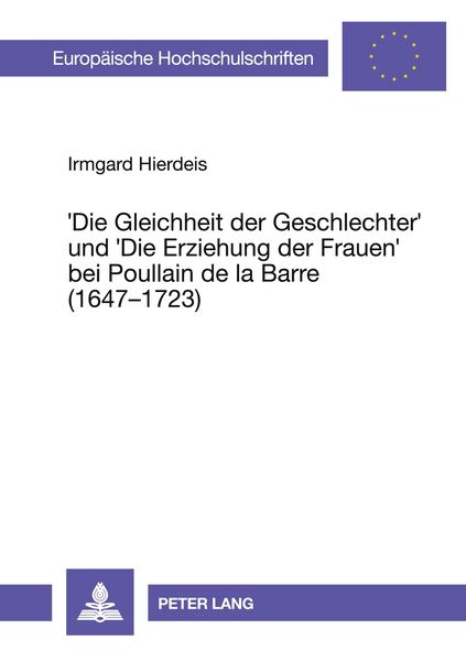 Produktbild: 'Die Gleichheit der Geschlechter' und 'Die Erziehung der Frauen' bei Poullain de la Barre (1647 - 1723)