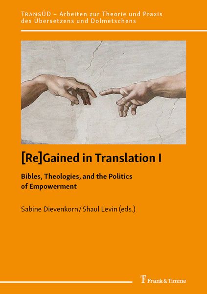 Produktbild: [Re]Gained in Translation I: Bibles, Theologies, and the Politics of Empowerment