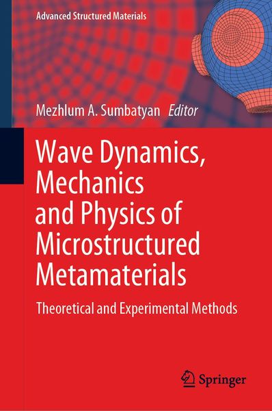 Produktbild: Wave Dynamics, Mechanics and Physics of Microstructured Metamaterials