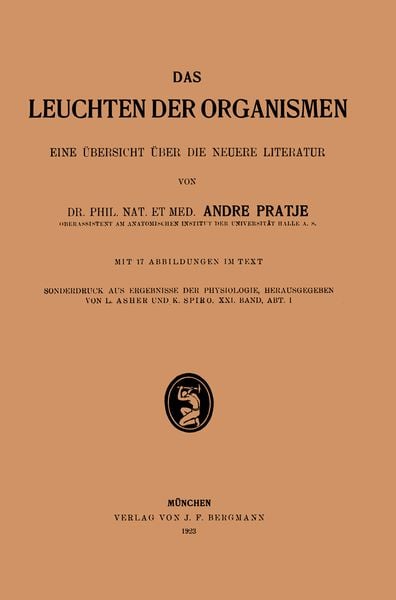 Das Leuchten der Organismen I, Taschenbuch von Andre Pratje, Springer Berlin, 9783642902635