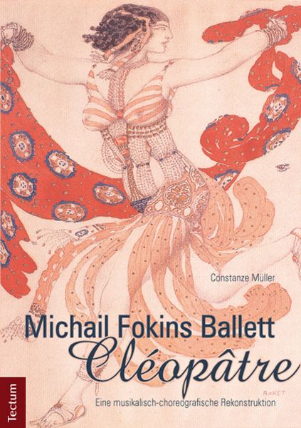 Produktbild: Michail Fokins Ballett "Cl&eacute;op&acirc;tre"