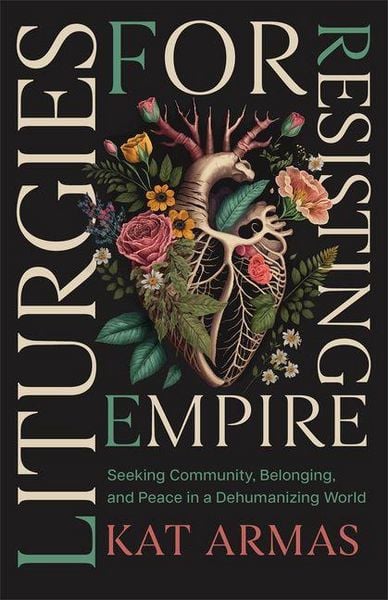 Produktbild: Liturgies for Resisting Empire