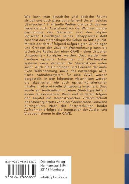 Produktbild: Eintauchen in virtuelle R&auml;ume. Das Erfahren eines virtuellen Raumes anhand der nachhallfreien Audioproduktion, stereoskopischen Videoproduktion und Postproduktion eines Streichquartetts