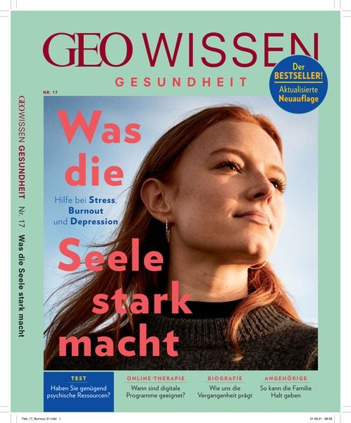GEO Wissen Gesundheit / GEO Wissen Gesundheit 17/21 - Was die Seele stark macht, Geheftet von Jens Schröder,Markus Wolff, Gruner + Jahr,