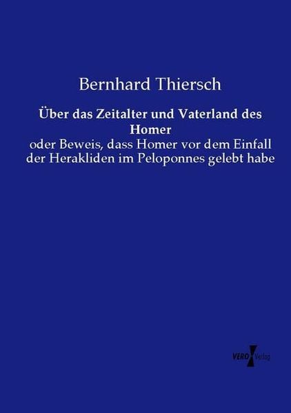 Produktbild: &Uuml;ber das Zeitalter und Vaterland des Homer