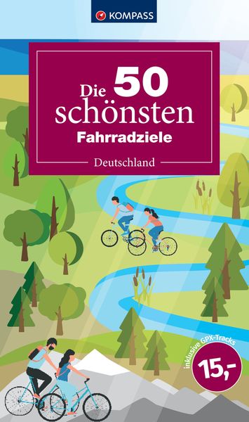 Die 50 schönsten Fahrradziele in Deutschland, Taschenbuch von , Kompass-Karten, 978-3-99154-158-5