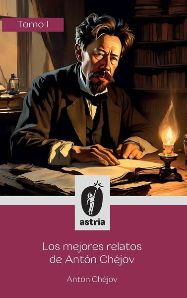 Produktbild: Los mejores relatos de Ant&oacute;n Ch&eacute;jov Tomo I