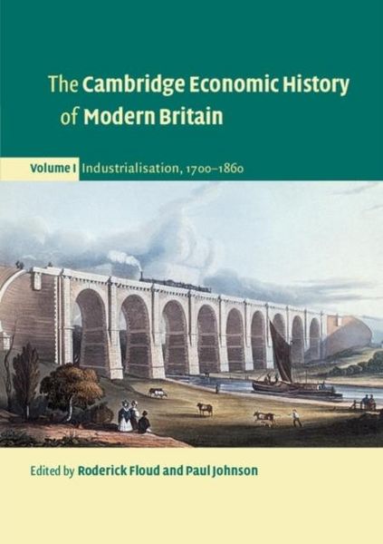 Produktbild: Cambridge Economic History of Modern Britain: Volume 1, Industrialisation, 1700-1860