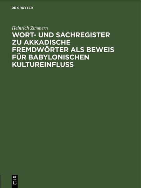 Produktbild: Wort- und Sachregister zu Akkadische Fremdw&ouml;rter als Beweis f&uuml;r Babylonischen Kultureinfluss