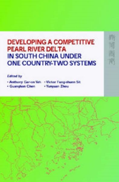 Produktbild: Developing a Competitive Pearl River Delta in South China Under One Country-Two Systems