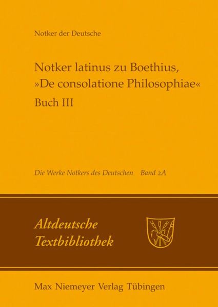 Produktbild: Notker latinus zu Boethius, &raquo;De consolatione Philosophiae&laquo;