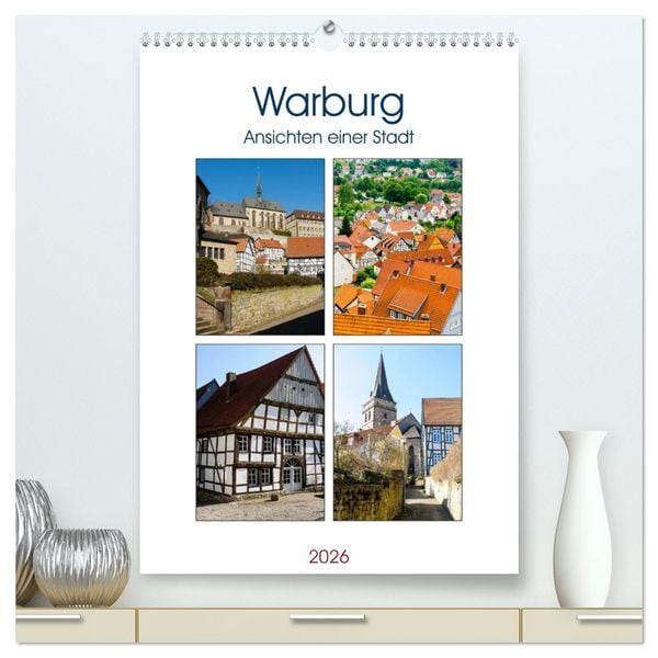 Produktbild: Warburg - Ansichten einer Stadt (hochwertiger Premium Wandkalender 2026 DIN A2 hoch), Kunstdruck in Hochglanz
