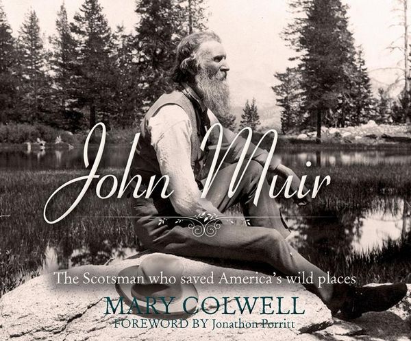 Produktbild: John Muir: The Scotsman Who Saved America's Wild Places